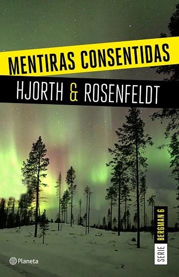 MENTIRAS CONSENTIDAS (SERIE BERGMAN 6) | 9788408205326 | HJORTH, MICHAEL/ROSENFELDT, HANS | Llibreria Online de Vilafranca del Penedès | Comprar llibres en català