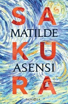 SAKURA | 9788491645160 | ASENSI, MATILDE | Llibreria L'Odissea - Libreria Online de Vilafranca del Penedès - Comprar libros