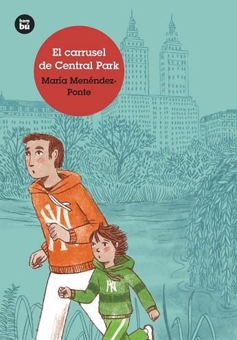 EL CARRUSEL DE CENTRAL PARK | 9788483435755 | MENÉNDEZ-PONTE CRUZAT, MARÍA | Llibreria L'Odissea - Libreria Online de Vilafranca del Penedès - Comprar libros