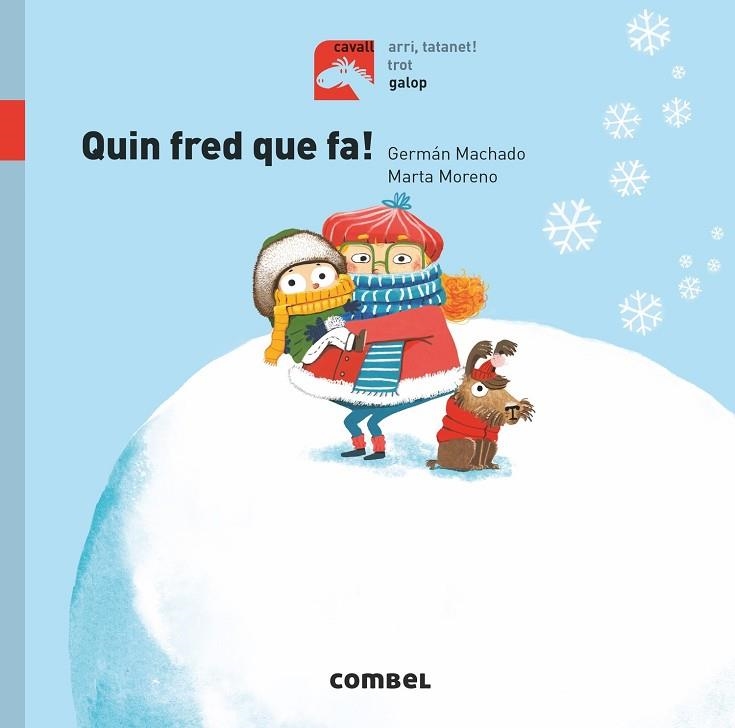 QUIN FRED QUE FA! | 9788491014249 | MACHADO LENS, GERMÁN | Llibreria Online de Vilafranca del Penedès | Comprar llibres en català