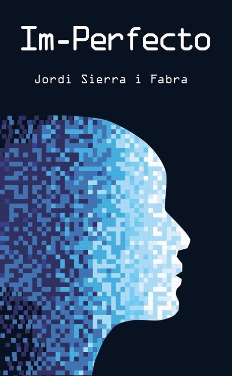 IMPERFECTO | 9788469625705 | SIERRA I FABRA, JORDI | Llibreria L'Odissea - Libreria Online de Vilafranca del Penedès - Comprar libros