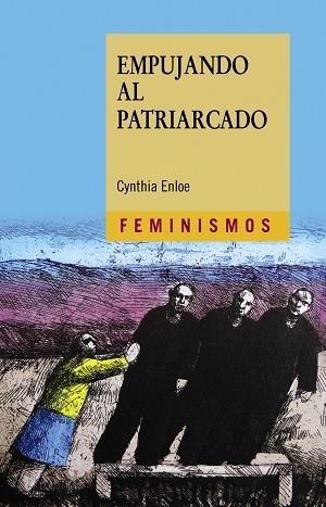 EMPUJANDO AL PATRIARCADO | 9788437639529 | ENLOE, CYNTHIA | Llibreria Online de Vilafranca del Penedès | Comprar llibres en català