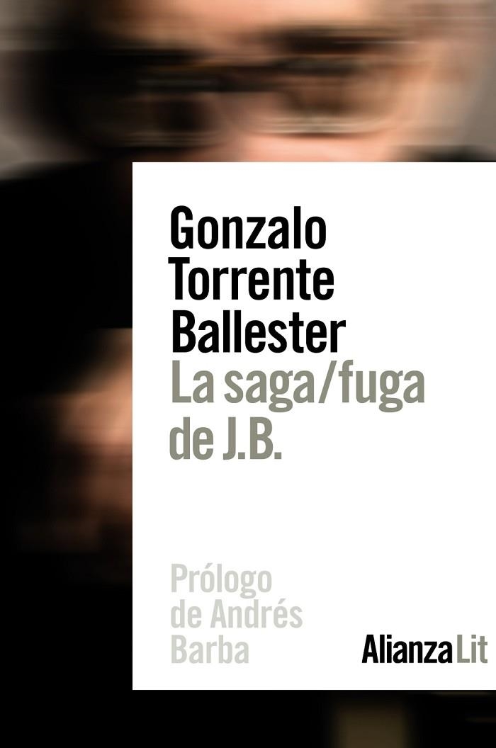 LA SAGA/ FUGA DE J.B. | 9788491814016 | TORRENTE BALLESTER, GONZALO | Llibreria L'Odissea - Libreria Online de Vilafranca del Penedès - Comprar libros