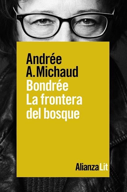 BONDRÉE LA FRONTERA DEL BOSQUE | 9788491814030 | MICHAUD, ANDRÉE A. | Llibreria Online de Vilafranca del Penedès | Comprar llibres en català