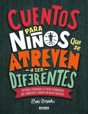 CUENTOS PARA NIÑOS QUE SE ATREVEN A SER DIFERENTES | 9786073169363 | BROOKS, BEN | Llibreria Online de Vilafranca del Penedès | Comprar llibres en català