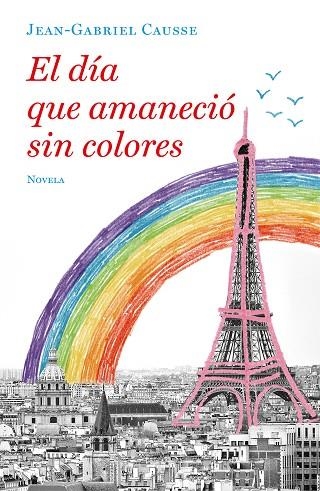 EL DÍA QUE AMANECIÓ SIN COLORES | 9788425357251 | CAUSSE, JEAN-GABRIEL | Llibreria Online de Vilafranca del Penedès | Comprar llibres en català