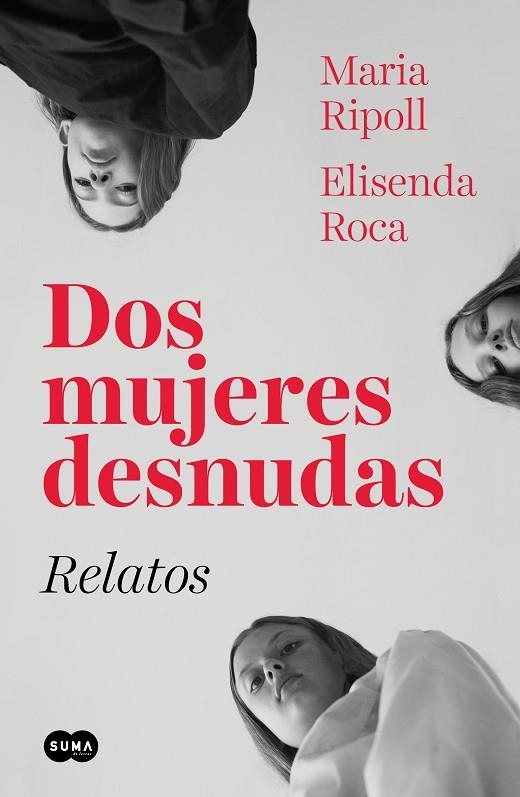 DOS MUJERES DESNUDAS RELATOS | 9788491293583 | ROCA, ELISENDA; RIPOLL, MARIA | Llibreria Online de Vilafranca del Penedès | Comprar llibres en català