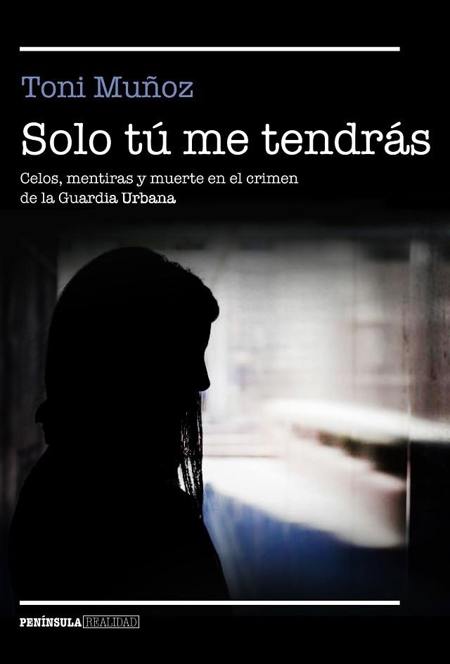 SOLO TÚ ME TENDRÁS | 9788499427911 | MUÑOZ, TONI | Llibreria Online de Vilafranca del Penedès | Comprar llibres en català