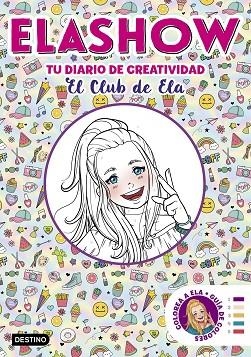 ELASHOW TU DIARIO DE CREATIVIDAD | 9788408206507 | MARTÍNEZ, ELAIA | Llibreria Online de Vilafranca del Penedès | Comprar llibres en català