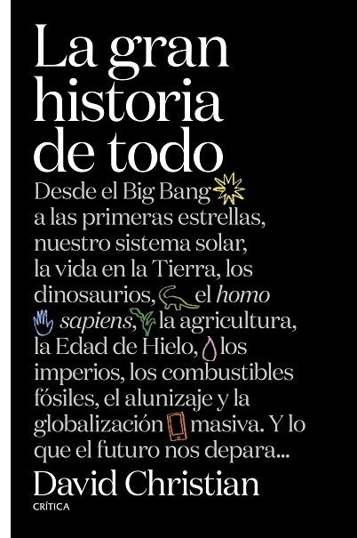 LA GRAN HISTORIA DE TODO | 9788491990857 | CHRISTIAN, DAVID | Llibreria Online de Vilafranca del Penedès | Comprar llibres en català