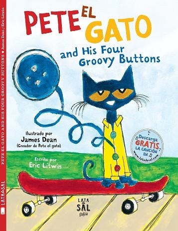 PETE EL GATO AND HIS FOUR GROOVY BUTTONS | 9788494918261 | LITWIN, ERIC | Llibreria Online de Vilafranca del Penedès | Comprar llibres en català