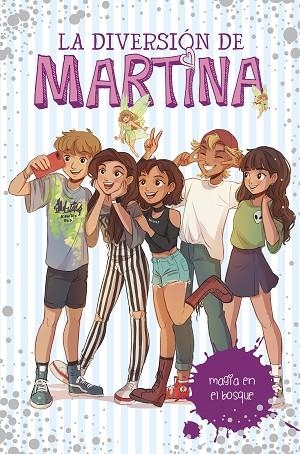 MAGIA EN EL BOSQUE (LA DIVERSIÓN DE MARTINA 6) | 9788417671501 | D'ANTIOCHIA, MARTINA | Llibreria Online de Vilafranca del Penedès | Comprar llibres en català