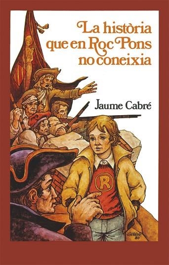 LA HISTÒRIA QUE EN ROC PONS NO CONEIXIA | 9788424664749 | CABRÉ I FABRÉ, JAUME | Llibreria Online de Vilafranca del Penedès | Comprar llibres en català