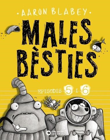 MALES BÈSTIES EPISODIS 5 I 6 | 9788448947637 | BLABEY, AARON | Llibreria Online de Vilafranca del Penedès | Comprar llibres en català