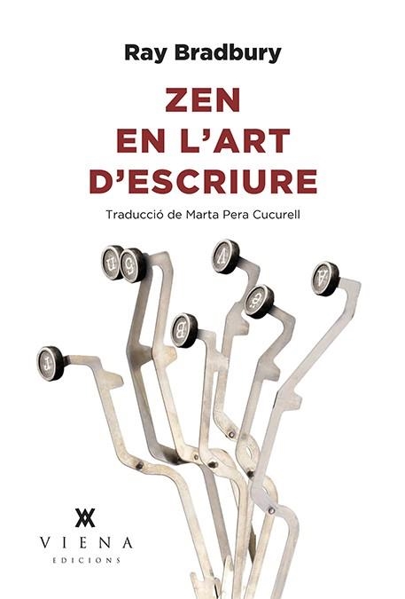 ZEN EN L'ART D'ESCRIURE | 9788494906688 | BRADBURY, RAY | Llibreria Online de Vilafranca del Penedès | Comprar llibres en català