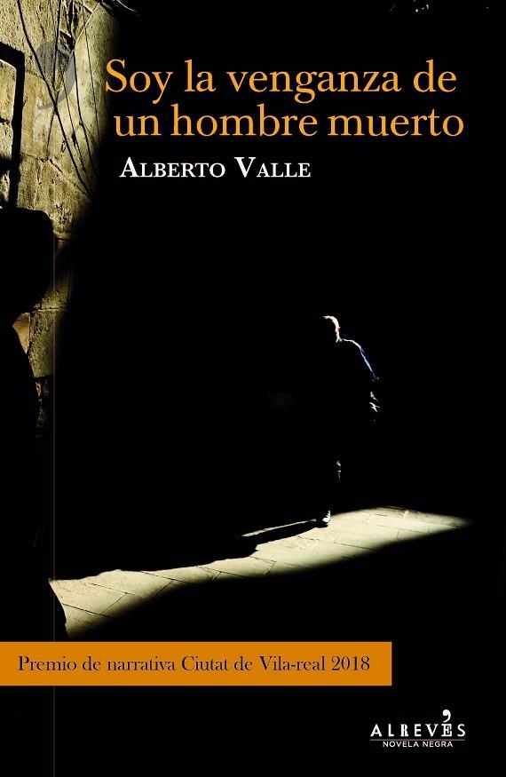 SOY LA VENGANZA DEL HOMBRE MUERTO | 9788417077921 | VALLE, ALBERTO | Llibreria Online de Vilafranca del Penedès | Comprar llibres en català