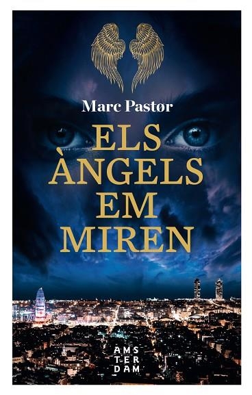 ELS ÀNGELS EM MIREN | 9788416743896 | PASTOR I PEDRON, MARC | Llibreria Online de Vilafranca del Penedès | Comprar llibres en català