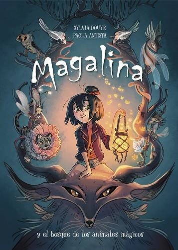 MAGALINA Y EL BOSQUE DE LOS ANIMALES MÁGICOS (SERIE MAGALINA 1) | 9788420434216 | DOUYE, SYLVIA/ANTISTA, PAOLA | Llibreria Online de Vilafranca del Penedès | Comprar llibres en català