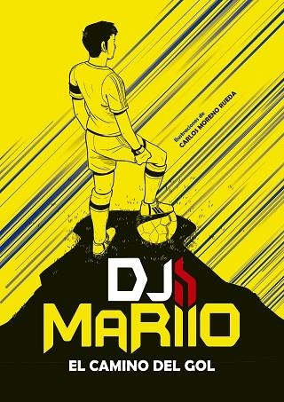 EL CAMINO DEL GOL | 9788417460877 | DJMARIIO | Llibreria Online de Vilafranca del Penedès | Comprar llibres en català