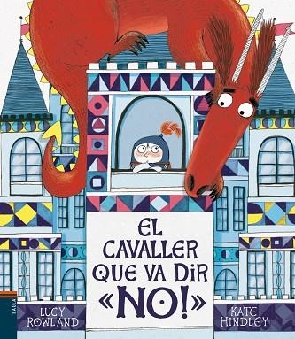 EL CAVALLER QUE VA DIR NO | 9788447937776 | ROWLAND, LUCY | Llibreria Online de Vilafranca del Penedès | Comprar llibres en català