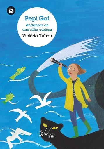 PEPI GAL. ANDANZAS DE UNA NIÑA CURIOSA | 9788483435748 | TUBAU SALA, VICTÒRIA | Llibreria Online de Vilafranca del Penedès | Comprar llibres en català