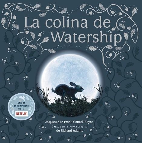 LA COLINA DE WATERSHIP | 9788417586256 | COTTRELL-BOYCE, FRANK | Llibreria Online de Vilafranca del Penedès | Comprar llibres en català