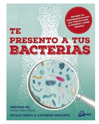 TE PRESENTO A TUS BACTERIAS | 9788484457664 | AA VV | Llibreria Online de Vilafranca del Penedès | Comprar llibres en català