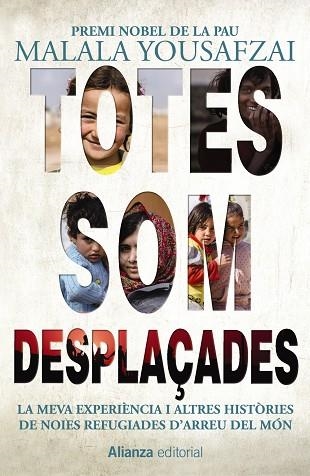 TOTES SOM DESPLAÇADES | 9788491814856 | YOUSAFZAI, MALALA | Llibreria Online de Vilafranca del Penedès | Comprar llibres en català