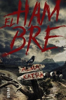 EL HAMBRE | 9788491814733 | KATSU, ALMA | Llibreria Online de Vilafranca del Penedès | Comprar llibres en català