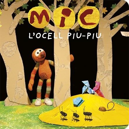 MIC. L'OCELL PIU-PIU | 9788424664770 | Llibreria Online de Vilafranca del Penedès | Comprar llibres en català