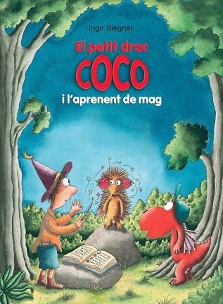 EL PETIT DRAC COCO I L'APRENENT DE MAG | 9788424663681 | SIEGNER, INGO | Llibreria Online de Vilafranca del Penedès | Comprar llibres en català