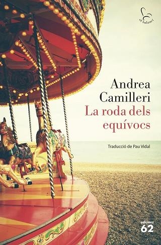 LA RODA DELS EQUÍVOCS | 9788429777642 | CAMILLERI, ANDREA | Llibreria Online de Vilafranca del Penedès | Comprar llibres en català