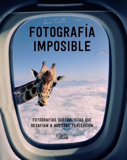 FOTOGRAFÍA IMPOSIBLE | 9788441540958 | TOROMANOFF, AGATA | Llibreria L'Odissea - Libreria Online de Vilafranca del Penedès - Comprar libros