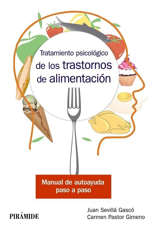 TRATAMIENTO PSICOLÓGICO DE LOS TRASTORNOS DE ALIMENTACIÓN | 9788436840995 | SEVILLÁ GASCÓ, JUAN; PASTOR GIMENO, CARMEN | Llibreria Online de Vilafranca del Penedès | Comprar llibres en català