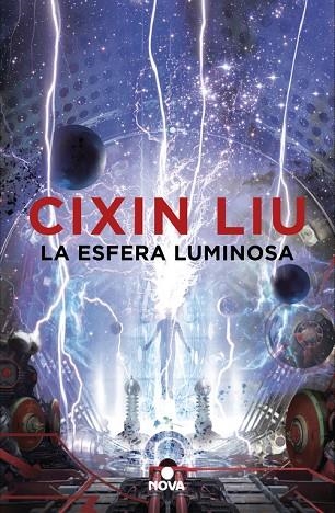 LA ESFERA LUMINOSA | 9788417347338 | LIU, CIXIN | Llibreria Online de Vilafranca del Penedès | Comprar llibres en català