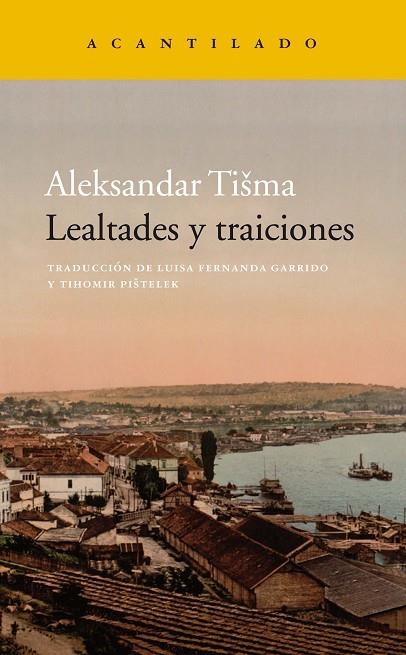 LEALTADES Y TRAICIONES | 9788417346539 | TISMA, ALEKSANDAR | Llibreria Online de Vilafranca del Penedès | Comprar llibres en català