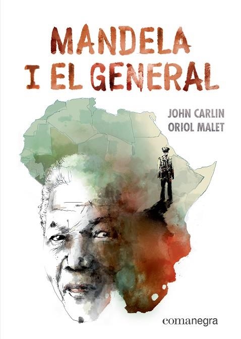 MANDELA I EL GENERAL | 9788417188887 | CARLIN, JOHN/MALET, ORIOL | Llibreria Online de Vilafranca del Penedès | Comprar llibres en català