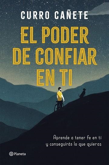 EL PODER DE CONFIAR EN TI | 9788408205630 | CAÑETE, CURRO | Llibreria Online de Vilafranca del Penedès | Comprar llibres en català