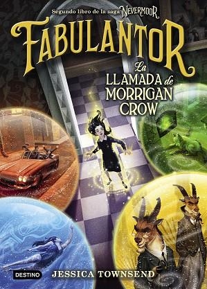 NEVERMOOR FABULANTOR LA LLAMADA DE MORRIGAN CROW | 9788408205425 | TOWNSEND, JESSICA | Llibreria Online de Vilafranca del Penedès | Comprar llibres en català