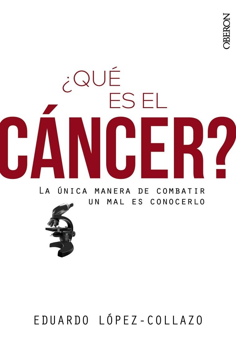 QUÉ ES EL CÁNCER | 9788441540873 | LÓPEZ-COLLAZO, EDUARDO | Llibreria Online de Vilafranca del Penedès | Comprar llibres en català