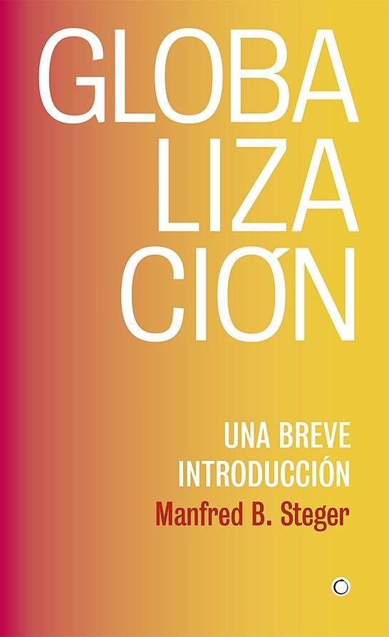 GLOBALIZACIÓN | 9788494933127 | STEGER, MANFRED B. | Llibreria Online de Vilafranca del Penedès | Comprar llibres en català