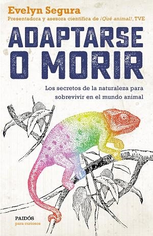 ADAPTARSE O MORIR | 9788449335679 | SEGURA, EVELYN | Llibreria Online de Vilafranca del Penedès | Comprar llibres en català