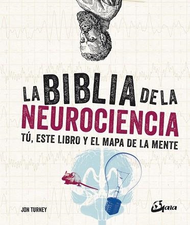 LA BIBLIA DE LA NEUROCIENCIA | 9788484457725 | TURNEY, JON | Llibreria Online de Vilafranca del Penedès | Comprar llibres en català