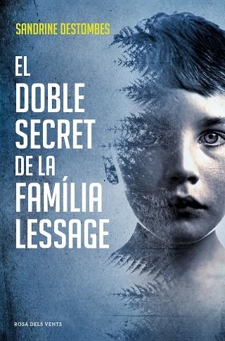 EL DOBLE SECRET DE LA FAMÍLIA LESSAGE | 9788417627386 | DESTOMBES, SANDRINE | Llibreria Online de Vilafranca del Penedès | Comprar llibres en català