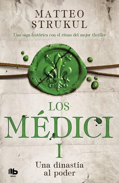 LOS MÉDICI. UNA DINASTÍA AL PODER (LOS MÉDICI 1) | 9788490706879 | STRUKUL, MATTEO | Llibreria Online de Vilafranca del Penedès | Comprar llibres en català