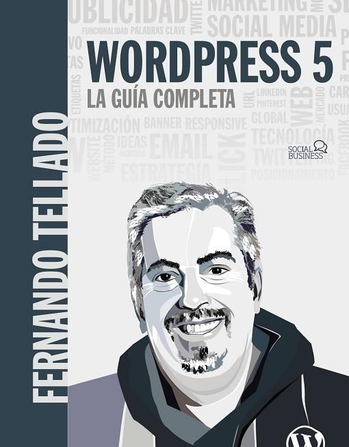 WORDPRESS 5 LA GUÍA COMPLETA | 9788441540606 | TELLADO, FERNANDO | Llibreria Online de Vilafranca del Penedès | Comprar llibres en català