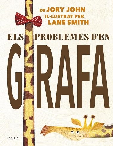 ELS PROBLEMES D'EN GIRAFA | 9788490655306 | JORY, JOHN | Llibreria Online de Vilafranca del Penedès | Comprar llibres en català