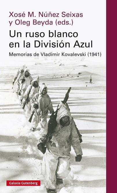 UN RUSO BLANCO EN LA DIVISIÓN AZUL | 9788417747282 | NÚÑEZ SEIXAS, XOSÉ MANOEL Y BEYDA, OLEG | Llibreria Online de Vilafranca del Penedès | Comprar llibres en català