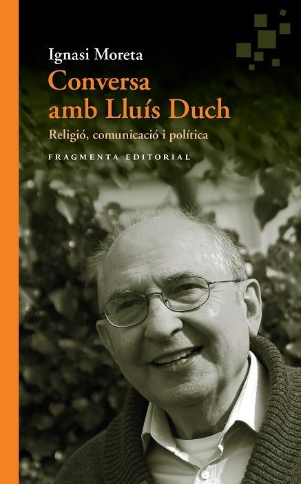 CONVERSA AMB LLUÍS DUCH | 9788415518990 | MORETA TUSQUETS, IGNASI/DUCH ÁLVAREZ, LLUÍS | Llibreria Online de Vilafranca del Penedès | Comprar llibres en català