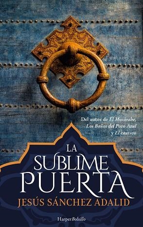 LA SUBLIME PUERTA | 9788417216436 | SÁNCHEZ ADALID, JESÚS | Llibreria Online de Vilafranca del Penedès | Comprar llibres en català